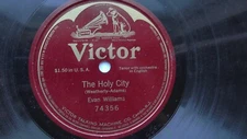 Evan Williams 78rpm Single 12-inch Victor Records #74356 The Holy City 