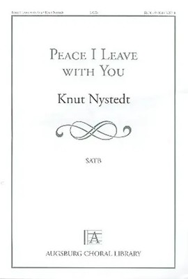Peace I leave with You for mixed chorus a cappella score | Knut Nystedt