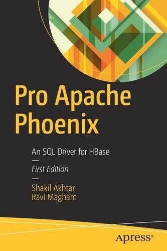 Shakil Akhtar Ravi Magham Pro Apache Phoenix Paperback UK Import