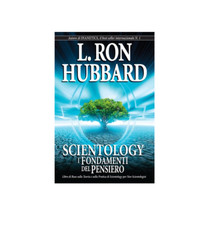 Scientology: I Fondamenti del Pensiero: risposte che hai sempre cercato