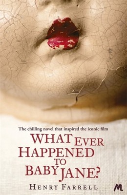 What Ever Happened to Baby Jane by Henry Farrell PAPERBACK 9781444780420