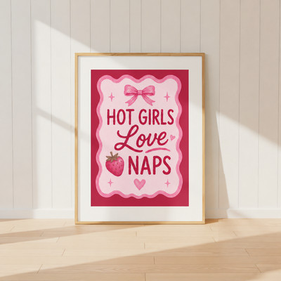 Hot Girls Love Naps Pink Coquette Wall Art Print | Funny Bedroom Decor