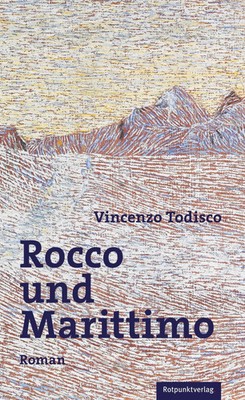 Rocco und Marittimo | Roman | Vincenzo Todisco | Deutsch | Taschenbuch | 280 S.