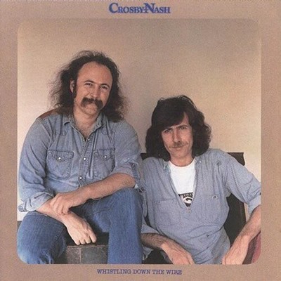 Crosby,david / Nash,graham - Whistling Down The Wire - Music CD