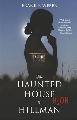 The Haunted House of Hillman: (H2oh) by Frank F. Weber (English) Paperback Book