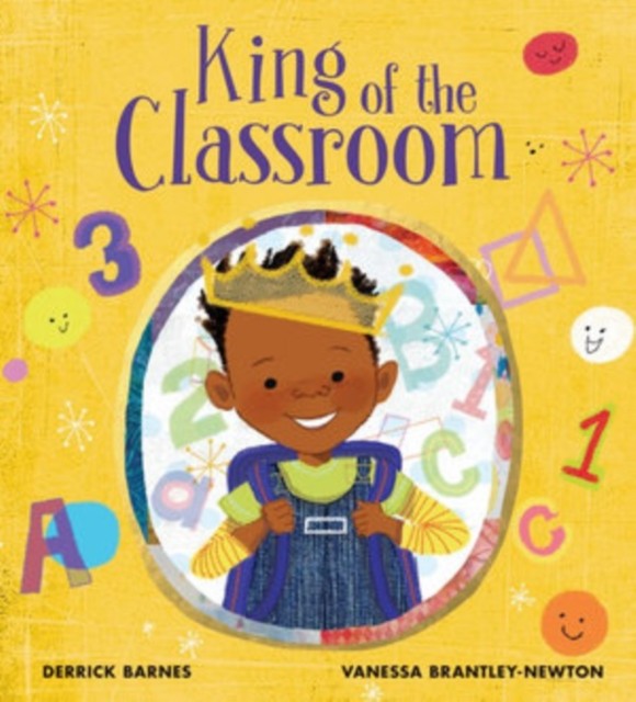 King of the Classroom by Derrick Barnes (Hardback Book)