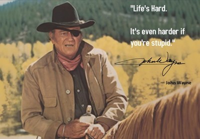 C536 JOHN WAYNE LEGENDARY ACTOR w/ PHOTO AND LIFE'S HARD QUOTE - 8X10 PHOTO
