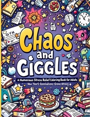 New Year's Resolutions Gone Wrong ''Chaos and Giggles: Witty Pages, Sarcastic Quo