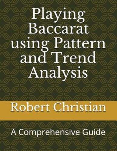 Playing Baccarat Using Pattern and Trend Analysis: A Comprehensive Guide: New - Picture 1 of 1