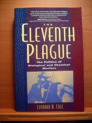 The Eleventh Plague: Politics of Bi..., Cole, Leonard A