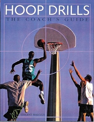 Hoop Drills: The Coach's Guide, Mallozzi, Vincent M.