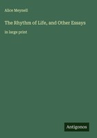 Alice Meynell | The Rhythm Of Life, And Other Essays | Buch | Englisch (2025)