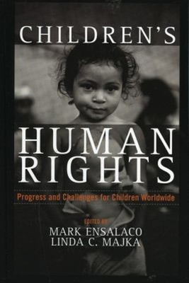 Children's Human Rights : Progress and Challenges for Children Wo