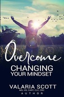 Valaria Scott | Overcome Changing Your Mindset | Taschenbuch | Englisch (2019)
