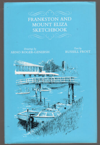 Frankston and Mount Eliza Sketchbook Hardcover 1989 Arno Roger-Genersh - Picture 1 of 16