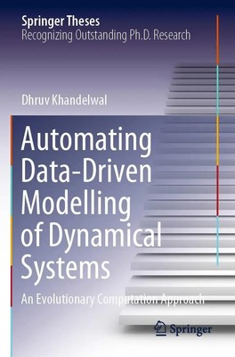 Automating Data-Driven Modelling of Dynamical Systems Dhruv Khandelwal Buch 2023