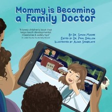 Mommy is Becoming a Family Doctor (Becoming a Family Doctor) [Paperback]