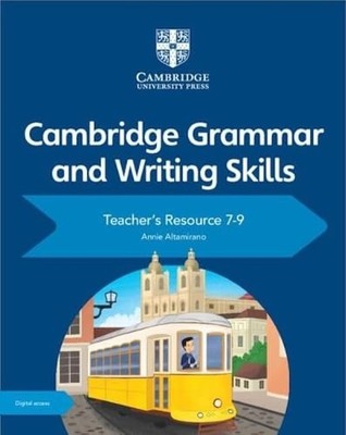 Cambridge Grammar and Writing Skills Teacher's Resource with Digital Access 7 9,