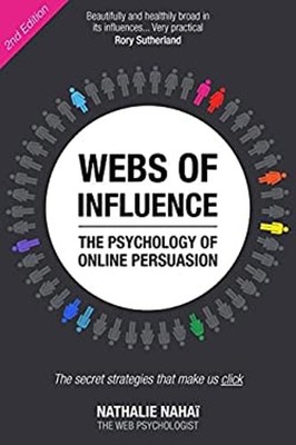 Webs of Influence : The Psychology of Online Persuasion - The Sec