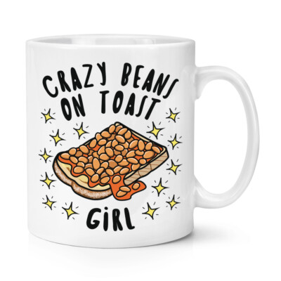 Crazy Beans On Toast Girl Stars 10 Unzen Becher Tasse Witz Tochter lustig Frühstück