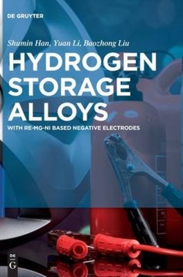 Hydrogen Storage Alloys by Han, Shumin / Li, Yuan / Liu, Baozhong [Hardcover]