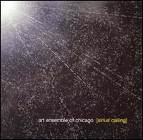 Sirius Calling by The Art Ensemble of Chicago: New