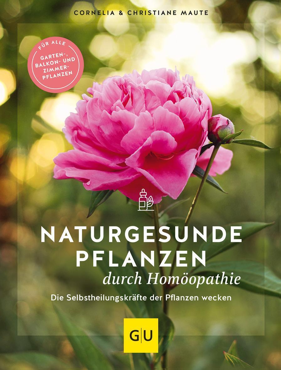 Thumbnail - Naturgesunde Pflanzen Durch Homöopathie Christiane Maute (u. A.) Buch