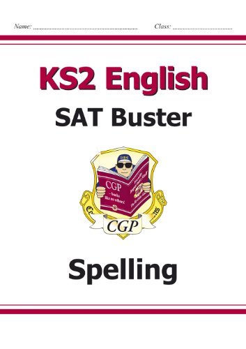 KS2 English SAT Buster - Spelling By CGP Books