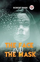 The Face And The Mask Barr Robert Taschenbuch Englisch 2023 Double 9 Books