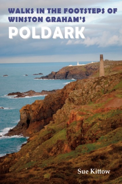 Walks in the Footsteps of Winston Graham's Poldark (Paperback Book)