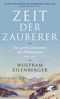 Zeit Der Zauberer | Eilenberger, Wolfram | Kartoniert | 9783608964516