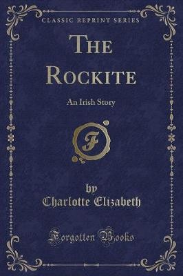 The Rockite: An Irish Story (Classic Reprint), Cha