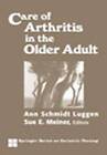 Care of Arthritis in the Older Adult by Springer Publishing Co Inc (Hardback, 2002)