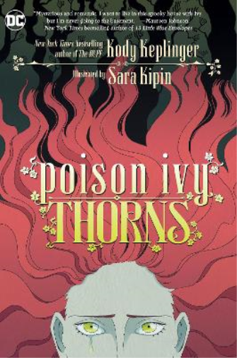 Kody Keplinger Sara Kipin Poison Ivy: Thorns (Tascabile)