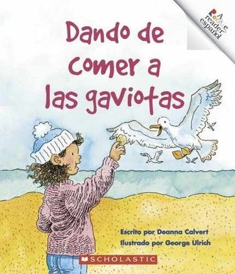Dando De Comer a Las Gaviotas / - Library Binding, by Calvert Deanna - Very Good