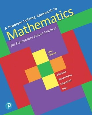 A Problem Solving Approach to Mathematics for Elementary School Teachers  - GOOD