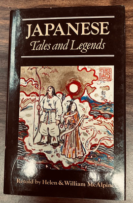 Japnaese Tales and Legends, Helen/William McAlpine, HC/DJ
