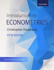Introduction to Econometrics by Christopher Dougherty, 5TH INTERNATIONAL EDITION