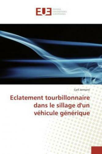 Thumbnail - Eclatement Tourbillonnaire Dans Le Sillage D'un Véhicule Générique