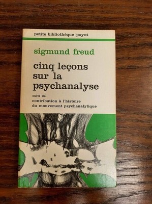 Sigmund Freud - Fünf Lektionen über Psychoanalyse / Kleine Bibliothek Payot 1975