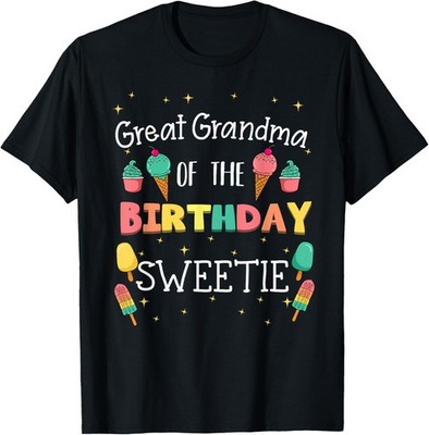 Great Grandma Of The Birthday Sweetie Ice Cream Bday Party T-Shirt