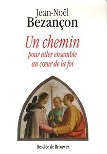 Un chemin pour aller ensemble au coeur de la foi vo... | Buch | Zustand sehr gut