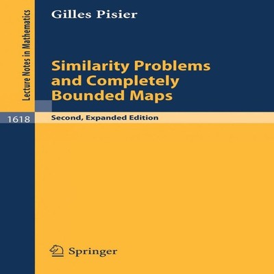 Similarity Problems and Completely Bounded Maps Gilles Pisier Spr