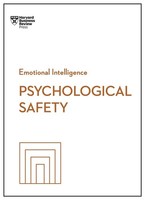 Psychological Safety (Hbr Emotional Intelligence Series) Amy C. Edmondson