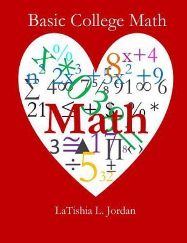 Basic College Math by LaTishia Jordan (2015, Trade Paperback) for sale ...