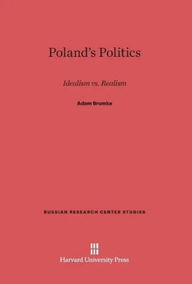 Adam Bromke | Poland's Politics | Buch | Englisch (2014) | Idealism vs. Realism