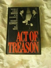 Act of Treason: The Role of J Edgar Hoover in the Assassination of - ACCEPTABLE