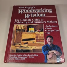 Woodworking Wisdom: Cabinetry & Furniture Making by Nick Engler 1999 HC Book