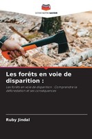 Les ForêTs En Voie De Disparition : Ruby Jindal Taschenbuch FranzöSisch 2024