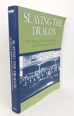 Slaying the Dragon William L. White 1998